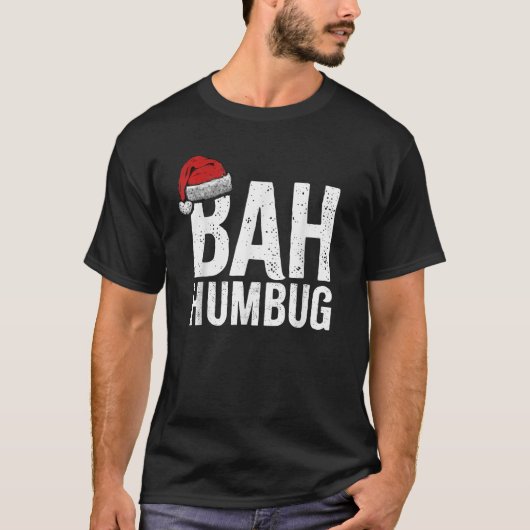 Bah Humbug Funny Sarcastic Anti Weihnachtsferien T-Shirt (Vorderseite)