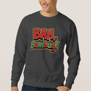 Bah Humbug-grundlegendes Sweatshirt