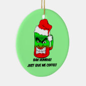 Bah Humbug! Keramik Ornament (Rechts)