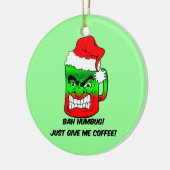 Bah Humbug! Keramik Ornament (Links)