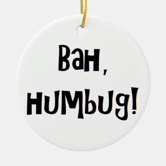bah humbug keramik ornament (Vorne)