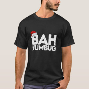 Bah Humbug Lustig Sarkastisch Anti Weihnachten Fei T-Shirt