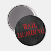 Bah Humbug Magnet (Vorderseite/Rückseite)