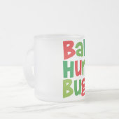 Bah Humbug Mattglastasse (Vorderseite Links)