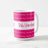 Bah humbug pink Christmas Kaffeetasse (VorderseiteRechts)