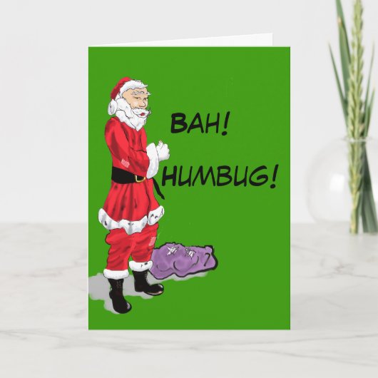 Bah! Humbug! Santa Card Feiertagskarte (Vorderseite)