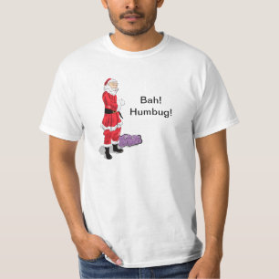 Bah! Humbug! Santa T-Shirt