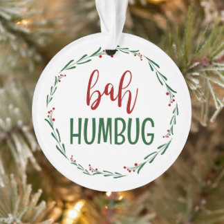 Bah Humbug Scrooge Weihnachtsschmuck Ornament