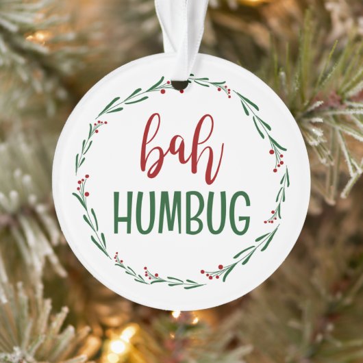 Bah Humbug Scrooge Weihnachtsschmuck Ornament (Baum)