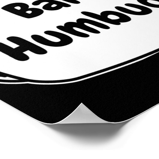 Bah Humbug Speech Bubble T Shirt Poster (Ecke)