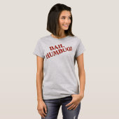 Bah Humbug T - Shirt (Vorne ganz)