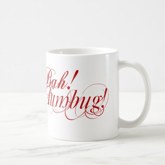 Bah! Humbug! Typografie-Tasse Kaffeetasse (Rechts)