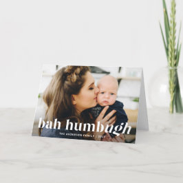 Bah Humbug Ugh Funny Foto Holiday Card Feiertagskarte