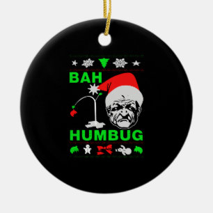 Bah Humbug Ugly Christmas Shirt Keramik Ornament