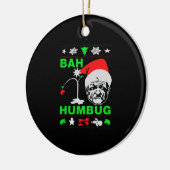 Bah Humbug Ugly Christmas Shirt Keramik Ornament (Links)