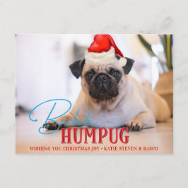 Bah Humpug Mops Dog Funny Custom Weihnachts-Foto Feiertagspostkarte
