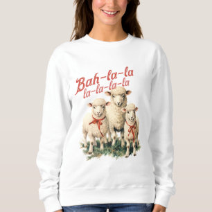 Bah La La La La La Christmas Sheep Sweatshirt