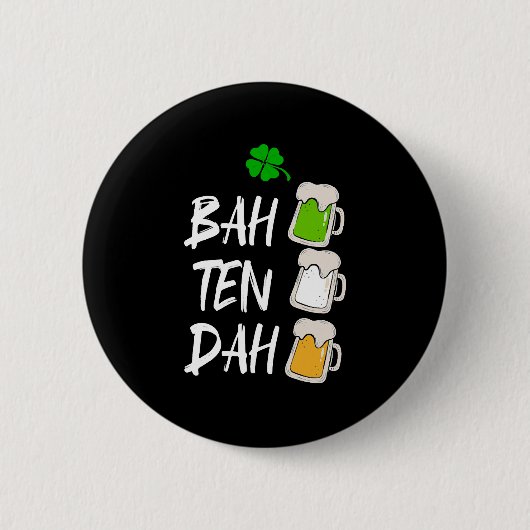 BAH TEN DAH Funny St Patrick's Day Beer Barkeeper Button (Vorderseite)