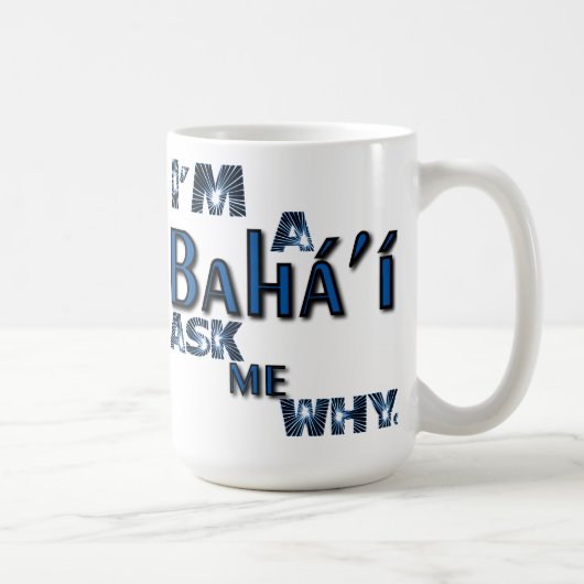 Bahai fragen mich warum Tasse (Rechts)
