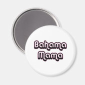 Bahama Mama Magnet (Vorderseite/Rückseite)