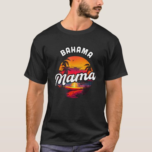 Bahama Mama Nassau Sunset Beach Souvenir Vacation T-Shirt (Vorderseite)