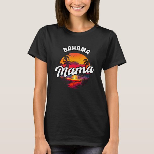 Bahama Mama Nassau Sunset Beach Souvenir Vacation  T-Shirt (Vorderseite)