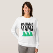 BAHAMA MAMA T - Shirt (Vorne ganz)