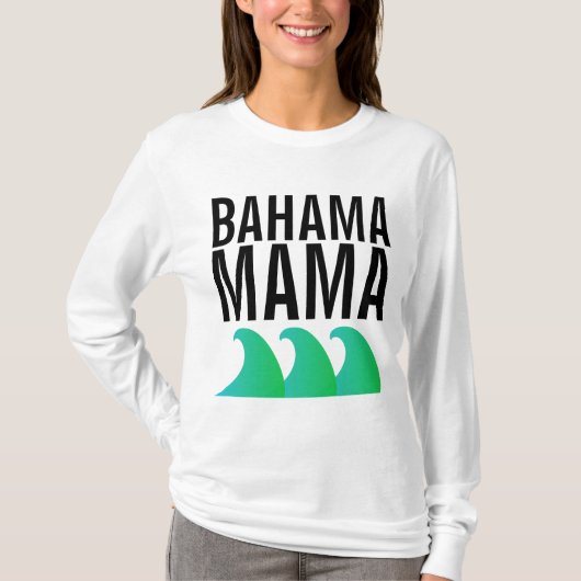 BAHAMA MAMA T - Shirt (Vorderseite)