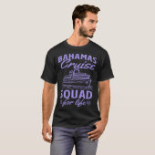 Bahamas Cruise Squad For Life Matching Cruise Ship T-Shirt (Vorne ganz)
