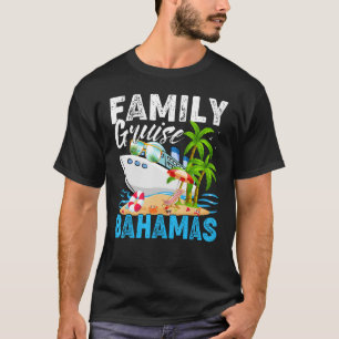 Bahamas Family Cruise Vacation T-Shirt