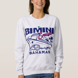 Bahamas Souvenir Geschenk : Bimini Bahamas Cruise Sweatshirt