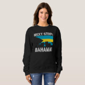 Bahamas Summer Vacation Trip Next Stop Vacay Vibes Sweatshirt (Vorne ganz)