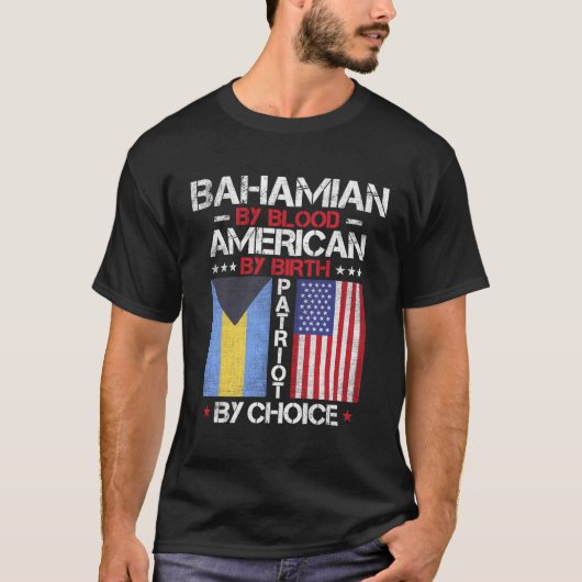 Bahamian von Blood American von Birth Patriot von  T-Shirt (Vorderseite)