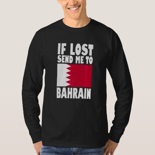Bahrain Flag Design If lost send me to Bahrain Pr T-Shirt (Vorderseite)