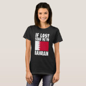 Bahrain Flag Design If lost send me to Bahrain T-Shirt (Vorne ganz)