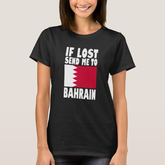 Bahrain Flag Design Wenn verloren geht schicken Si T-Shirt (Vorderseite)