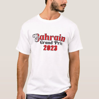 Bahrain Grand Prix T - Shirt