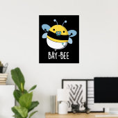 Baie Funny Baby Bee Pun Dark BG Poster (Heimbüro)