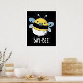 Baie Funny Baby Bee Pun Dark BG Poster (Küche)