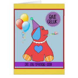 Baie geluk DIS jou spesiale dag!