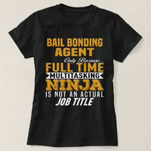 Bail-Bonding-Agent T-Shirt