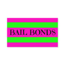 Bail Bonds Neon Colors