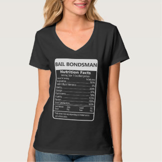 Bail Bondsman Nutrition Facts Sarcastic Graphic T-Shirt