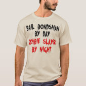Bail Bondsman Zombie Slayer T-Shirt (Vorderseite)