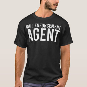 BAIL-DURCHSETZUNG AGEN Funny Officer Gift Bounty I T-Shirt