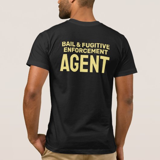 BAIL & FUGITIVE ERHOLUNG AGENT ABZEICHEN T-Shirt (Rückseite)