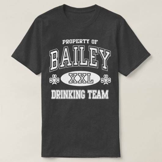 Bailey Irish Drink Team St Patricks Day T-Shirt (Design vorne)