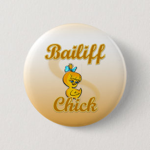Bailiff Chick Button