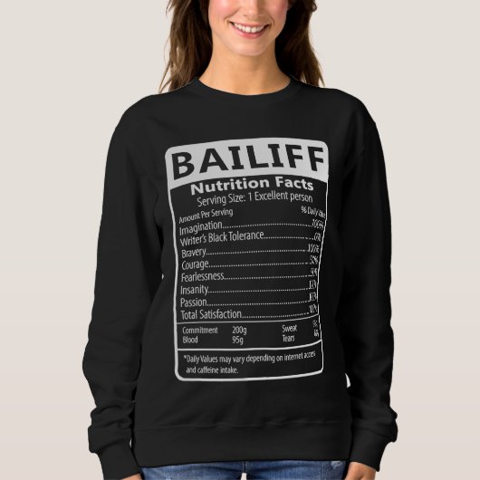 Bailiff Nutrition Facts Sarcastic Graphic Sweatshirt (Vorderseite)