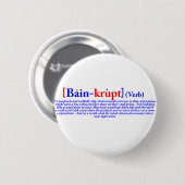 Bain-krupt (Verb) Button (Vorne & Hinten)